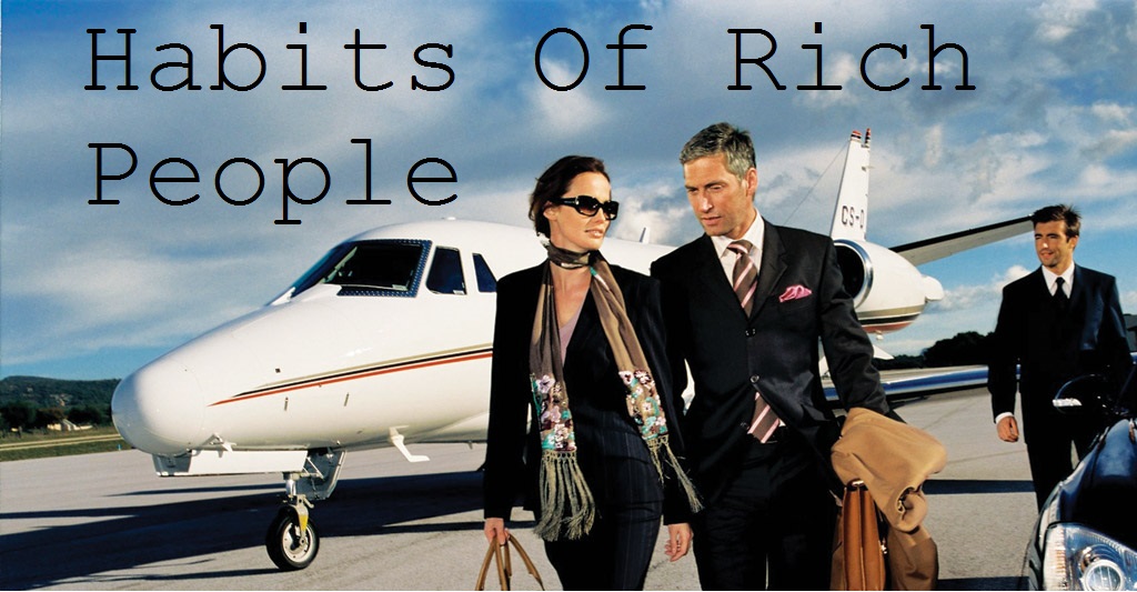 What the rich do differently ? -nishani